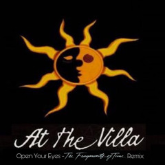 At The Villa People - Open Your Eyes ( The Fragments Of Time Remix)Free Download
