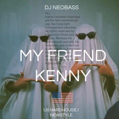 Dj Neobass - My Friend Kenny