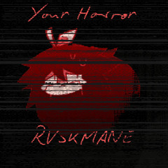 Your Horror