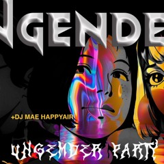 UNGENDER: Mae Happyair @ Unformat Studio (01/07/2024)