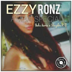 Ambai special (2020) - Ezzy Ronz x Gabz Kay x Slayden x Tarvin Toune