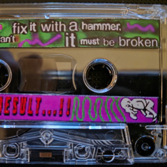 JESTER (aka Rock Bottom) - If You Cant Fix It With A Hammer It Must Be Broken - B - Thee Result...!!!   1998