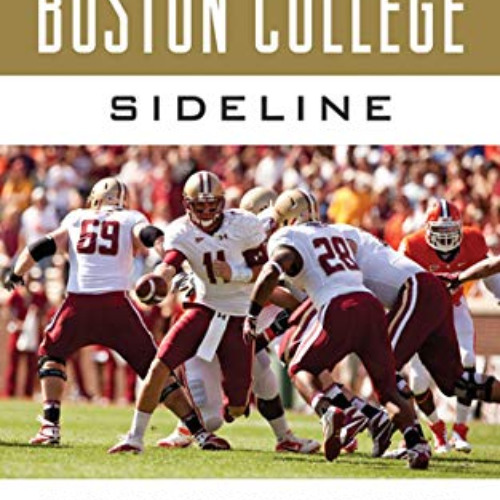 download PDF 🧡 Tales from the Boston College Sideline: A Collection of the Greatest