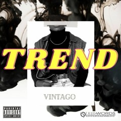 VINTAGO TREND _ prod by Prinkle Jade