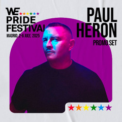DJ PAUL HERON - WE PRIDE FESTIVAL 2025