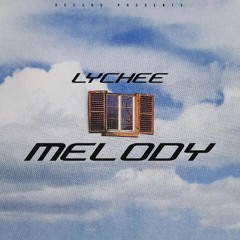 LYCHEE - MELODY