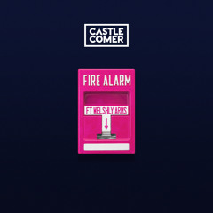 Fire Alarm (feat. Welshly Arms)