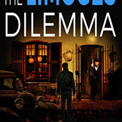 [DOWNLOAD] EPUB 📨 The Limoges Dilemma (Alex Kovacs thriller series Book 4) by  Richa