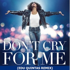 @@@WH - Dont Cry For Me - (Edu Quintas Mix)FREE DOWNLOAD