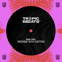 Ben SMT - Proceed With Caution [FREE DOWNLOAD]