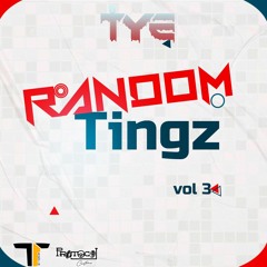 Random Tingz - Volume 3