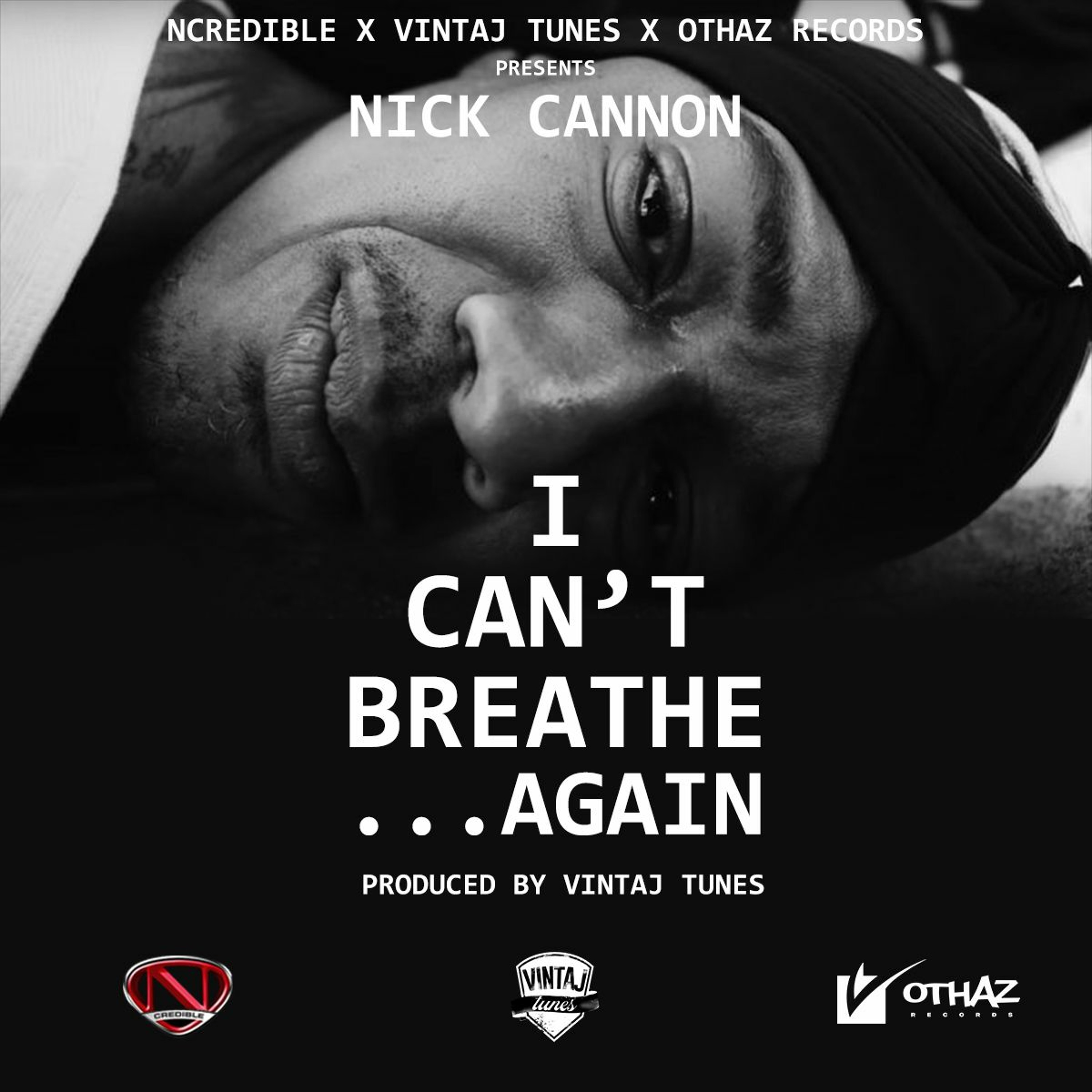I Can't Breathe.....Again (Produced by Vintaj Tunes) - Nick Cannon episode artwork
