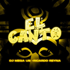 Dj Mega Us, Ricardo Reyna - El Canto (Original Mix) FREE DOWNLOAD