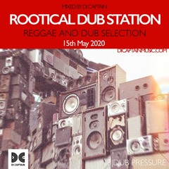 Rootical Dub Station 13: Dub Pressure - 15th May 2020