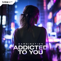 Cardination - Addicted To You