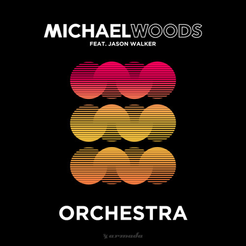 Michael Woods feat. Jason Walker - Orchestra (Extended Mix)