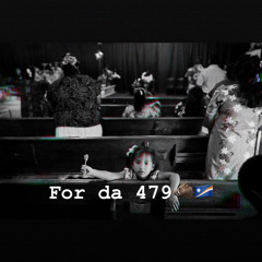 FOR DA 🐗4️⃣7️⃣9️⃣🐗