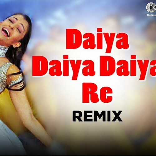 Edm Remix Daiya Daiya Daiya Re  Alka Yagnik  Dil Ka Rishta  Aishwariya Rai  Arjun Rampal Djzafor