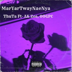 MYTNN ( OO GPC & AK-Zee ) - ThuTa