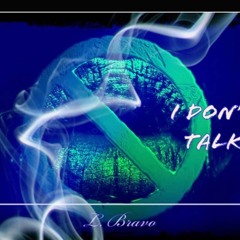 $I Don't Talk
