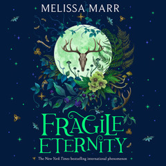 Fragile Eternity, By Melissa Marr, Read by Nick Landrum
