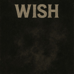 WISH