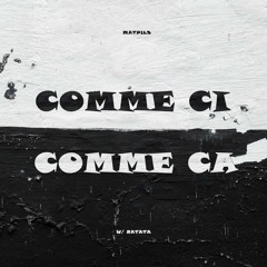 MatPils - Comme Ci Comme Ca