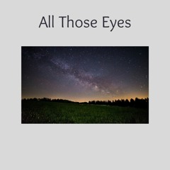 All Those Eyes (Official Audio)