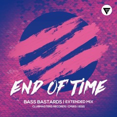 Bass Bastards - End Of Time