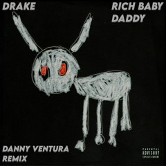 Drake ft. Sexyy Red, SZA - Rich Baby Daddy (Danny Ventura Remix) *SUPPORTED BY DIPLO