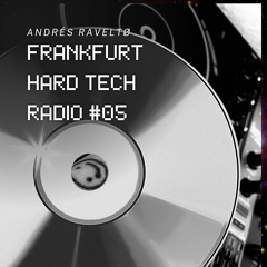 Frankfurt Hard Tech Radio #05 Hard Bock Edition 2