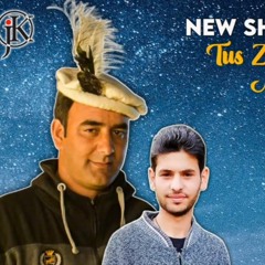 Tus Zulum Achak Nay Tha Shina New Song 2023 Singer Ishtiaq Ahmed Lyrics Jabir Khan Jabir