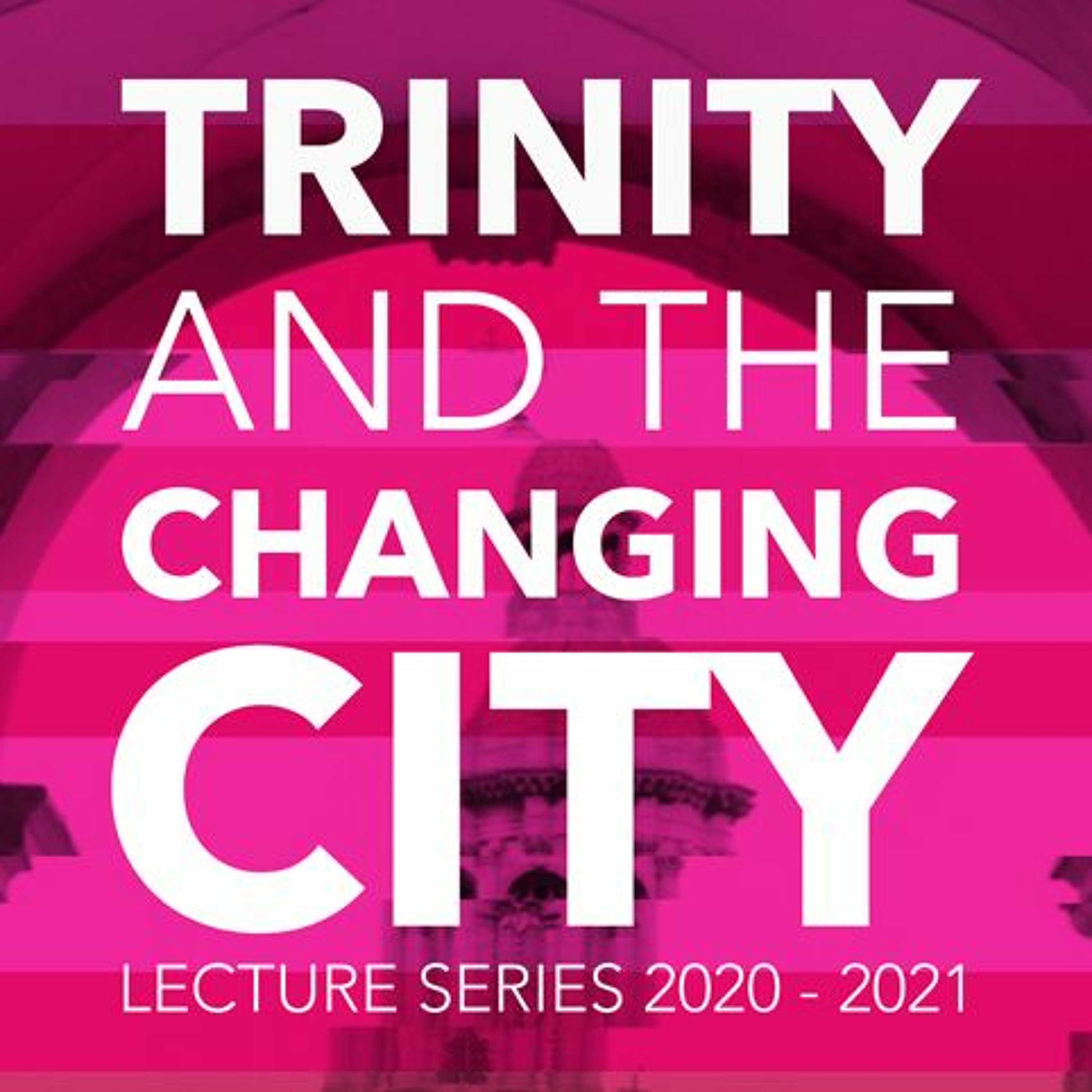 TLRH | Trinity and the Changing City: Migration and its Artistic Representation episode artwork