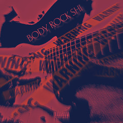 BODY ROCK SHI