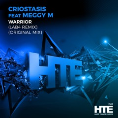 Criostasis - Warriors (Lab4 Remix) [HTE Recordings]