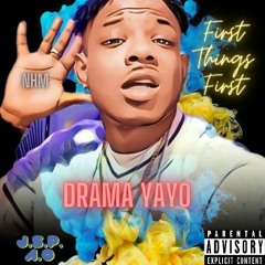 Drama Yayo - First Things First.mp3