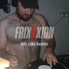 FrixXxion 001: Luke Daniels