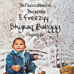 Skyraq Babyyy (Freestyle)