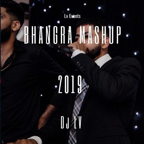 BHANGRA MASHUP 2019 | DJ LV | LV EVENTS VANCOUVER