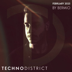 Techno District Mix February 2025 By Bermio | Free Download