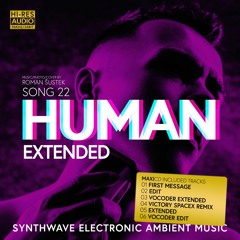 SONG 22 HUMAN (Extended)