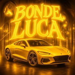 Bonde Luca (Speed Up)