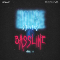 Dj Mala P - House Steppas Vs Bassline Part2