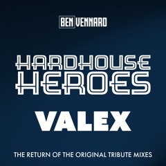 Hard House Heroes - Valex