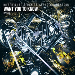 MXR088 || HIFEER & Leo Teran - Want You To Know (ft. Sebastian Hansson)