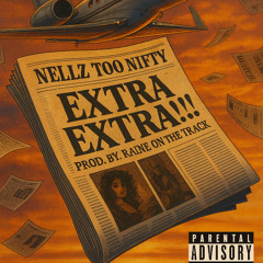 Extra Extra!! [Prod. By. Raine On The Track]