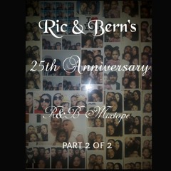 Ric&Bern's~ 25th Anniversary R&B-Mixtape part2of2