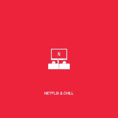 Netflix & Chill - Coaley