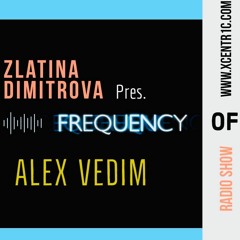 ZLATINA DIMITROVA - FrequencyOfMind #3 Radio Show - Guest MIx by ALEX VEDIM /BG/