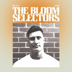 Jootz - The Bloom Selectors #011